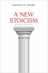 A New Stoicism by Lawrence Becker