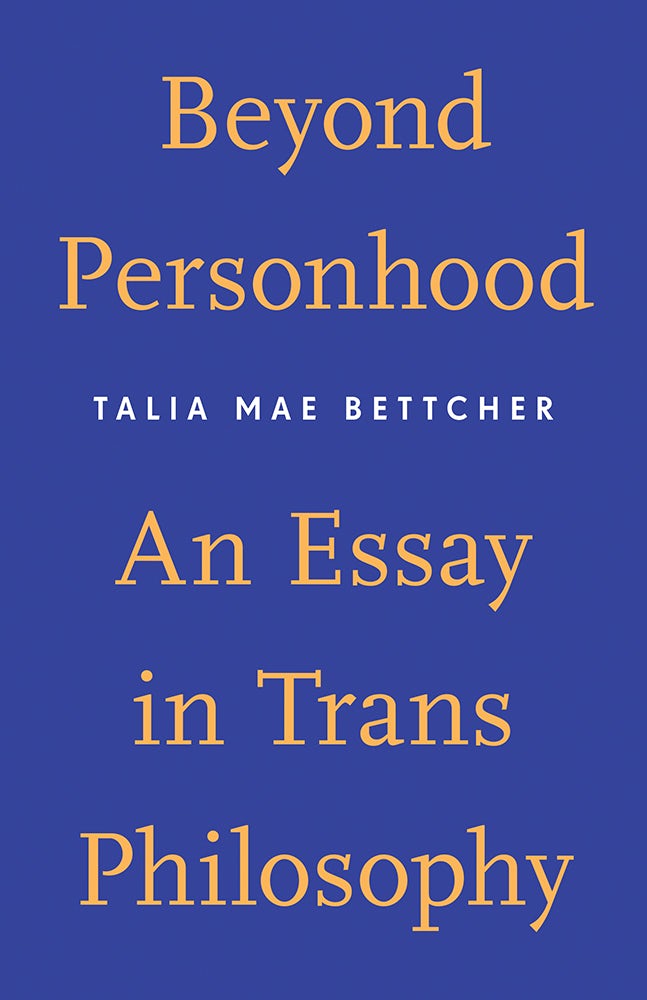 Cover Cover of book titled Beyond Personhood: An Essay In Trans Philosophy