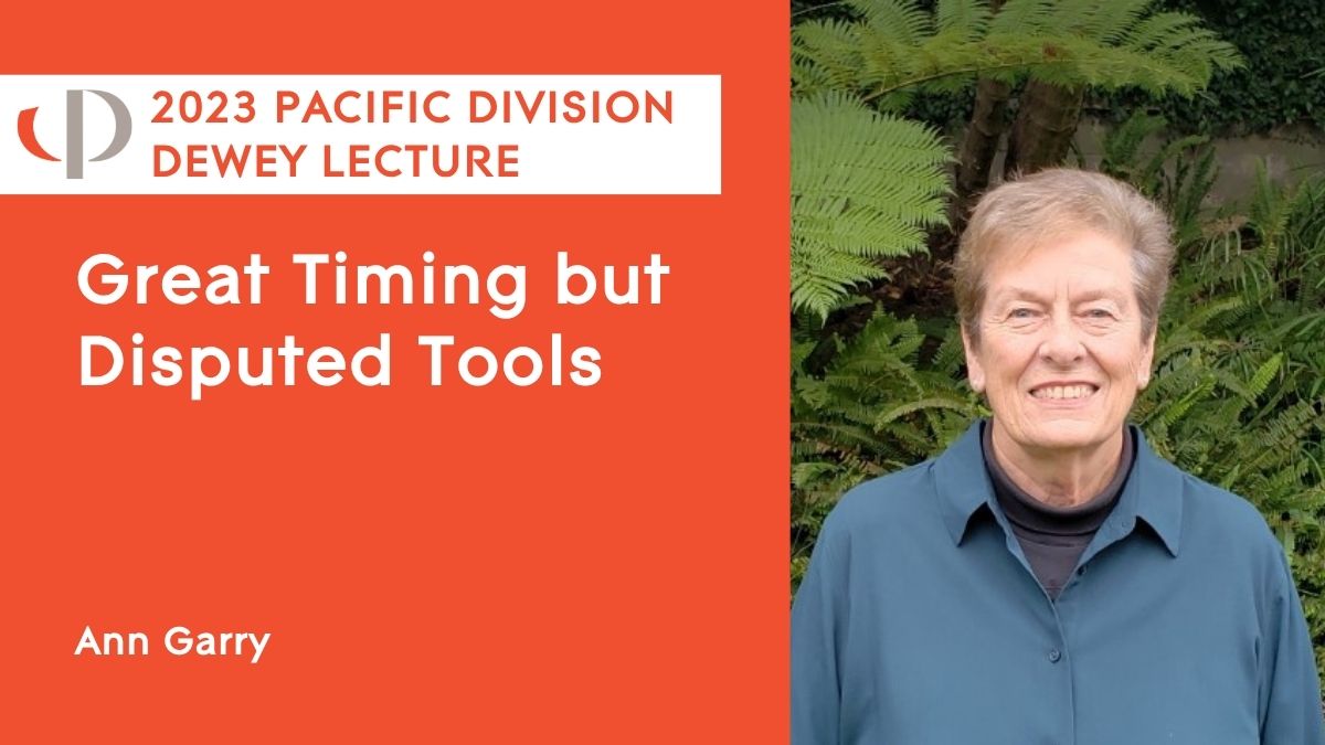 2023 Pacific Dewey Lecture Ann Garry